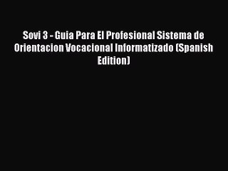 Download Sovi 3 - Guia Para El Profesional Sistema de Orientacion Vocacional Informatizado