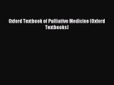 Download Oxford Textbook of Palliative Medicine (Oxford Textbooks) PDF Free