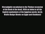 Read Hieroglyphic vocabulary to the Theban recension of the Book of the dead: With an index