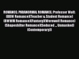 [PDF] ROMANCE: PARANORMAL ROMANCE: Professor Wolf: (BBW Romance)(Teacher & Student Romance)(BWWM