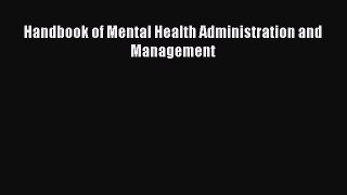 [PDF] Handbook of Mental Health Administration and Management [Download] Online