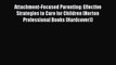 [PDF] Attachment-Focused Parenting: Effective Strategies to Care for Children (Norton Professional