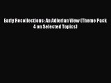 [PDF] Early Recollections: An Adlerian View (Theme Pack 4 on Selected Topics) [Download] Online