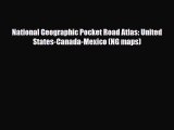 PDF National Geographic Pocket Road Atlas: United States-Canada-Mexico (NG maps) Read Online