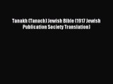 Read Tanakh (Tanach) Jewish Bible (1917 Jewish Publication Society Translation) PDF Free