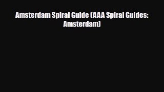 Download Amsterdam Spiral Guide (AAA Spiral Guides: Amsterdam) Ebook