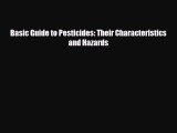 PDF Basic Guide to Pesticides: Their Characteristics and Hazards Ebook