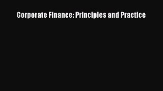 Read Corporate Finance: Principles and Practice Ebook Free