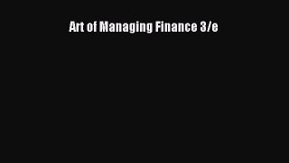 Read Art of Managing Finance 3/e Ebook Free