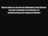 Download Reese tiene un secreto de Halloween: Una historia real que promueve la inclusión y