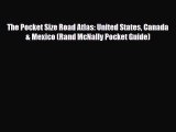 PDF The Pocket Size Road Atlas: United States Canada & Mexico (Rand McNally Pocket Guide) Free