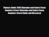 PDF Thomas Guide 2003 Alameda and Contra Costa Counties Street (Alameda and Contra Costa Counties
