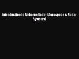 Download Introduction to Airborne Radar (Aerospace & Radar Systems) PDF Free
