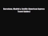 Download Barcelona Madrid & Seville (American Express Travel Guides) PDF Book Free