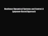 Read Nonlinear Dynamical Systems and Control: A Lyapunov-Based Approach PDF Online