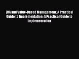 Read EVA and Value-Based Management: A Practical Guide to Implementation: A Practical Guide