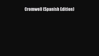 Read Cromwell (Spanish Edition) Ebook Free