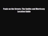 Download Panic on the Streets: The Smiths and Morrissey Location Guide Ebook
