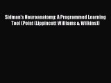 Download Sidman's Neuroanatomy: A Programmed Learning Tool (Point (Lippincott Williams & Wilkins))