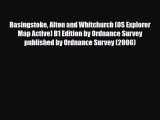 PDF Basingstoke Alton and Whitchurch (OS Explorer Map Active) B1 Edition by Ordnance Survey