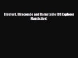 Download Bideford Ilfracombe and Barnstable (OS Explorer Map Active) Free Books