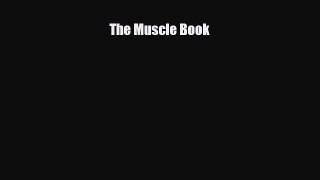 Download ‪The Muscle Book‬ Ebook Free