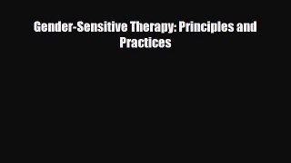 Read ‪Gender-Sensitive Therapy: Principles and Practices‬ Ebook Free