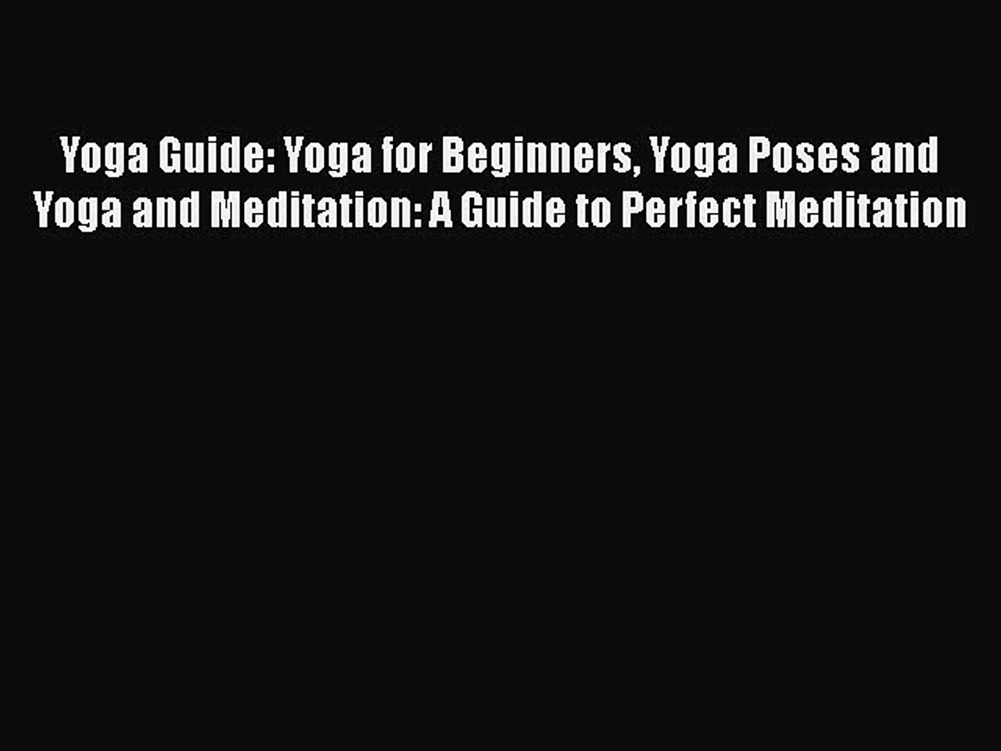 ⁣Read Yoga Guide: Yoga for Beginners Yoga Poses and Yoga and Meditation: A Guide to Perfect