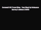 PDF Cornwall (OS Travel Map - Tour Map) by Ordnance Survey E edition (2009) Read Online