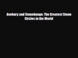 PDF Avebury and Stonehenge: The Greatest Stone Circles in the World PDF Book Free