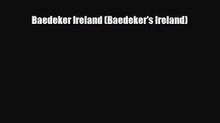 PDF Baedeker Ireland (Baedeker's Ireland) PDF Book Free