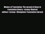 Read Memes of Translation: The spread of ideas in translation theory. Revised edition