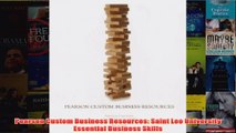 PDF Downlaod  Pearson Custom Business Resources Saint Leo University Essential Business Skills Read Online