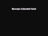 Download ‪Massage: A Kneaded Touch‬ PDF Free