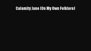Download Calamity Jane (On My Own Folklore) PDF Free