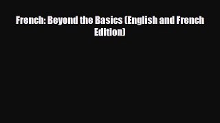 PDF French: Beyond the Basics (English and French Edition) Free Books
