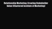 Read Relationship Marketing: Creating Stakeholder Value (Chartered Institute of Marketing)