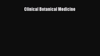 Read Clinical Botanical Medicine Ebook Free