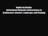 PDF Inquiry by Design: Environment/Behavior/Neuroscience in Architecture Interiors Landscape
