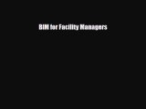 PDF BIM for Facility Managers Read Online