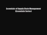 Read Essentials of Supply Chain Management (Essentials Series) Ebook Free