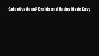 Download SalonOvations? Braids and Updos Made Easy Ebook Online