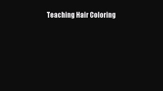 Read Teaching Hair Coloring PDF Online