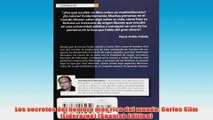 Free PDF Download  Los secretos del hombre más rico del mundo Carlos Slim Liderazgo Spanish Edition Read Online