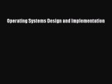 Read Operating Systems Design and Implementation Ebook Free