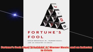 Free PDF Download  Fortunes Fool Edgar Bronfman Jr Warner Music and an Industry in Crisis Read Online