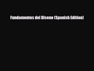 PDF Fundamentos del Diseno (Spanish Edition) PDF Book Free