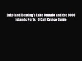 Download Lakeland Boating's Lake Ontario and the 1000 Islands Ports `O Call Cruise Guide PDF