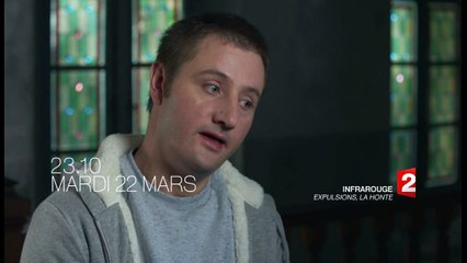 INFRAROUGE: Expulsions la honte : extrait