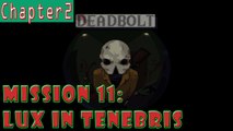 #11|Deadbolt Gameplay Walkthrough Guide | Lux in Tenebris | PC Full HD 1080p Hotline Miami 3?